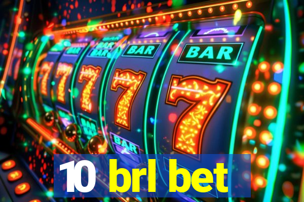 10 brl bet